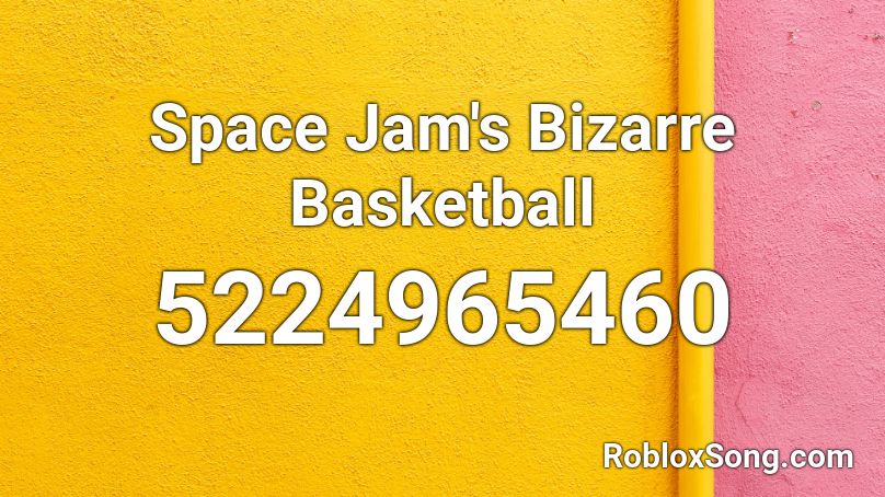 Space Jam's Bizarre Basketball Roblox ID