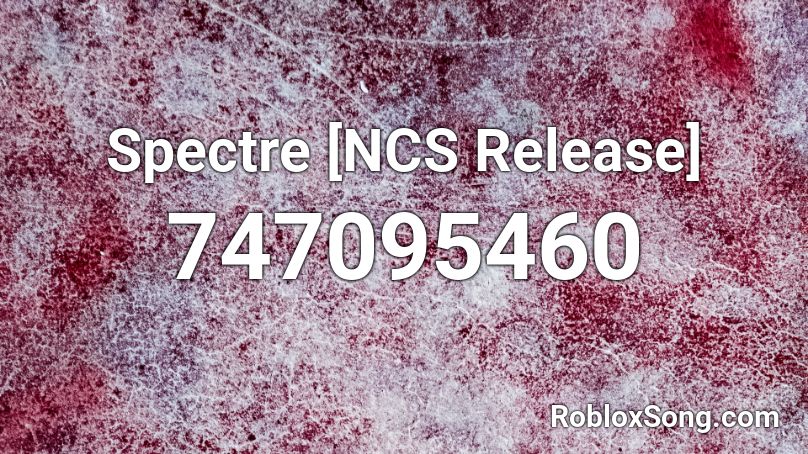 Spectre [NCS Release] Roblox ID