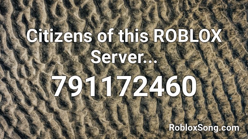 Citizens of this ROBLOX Server... Roblox ID