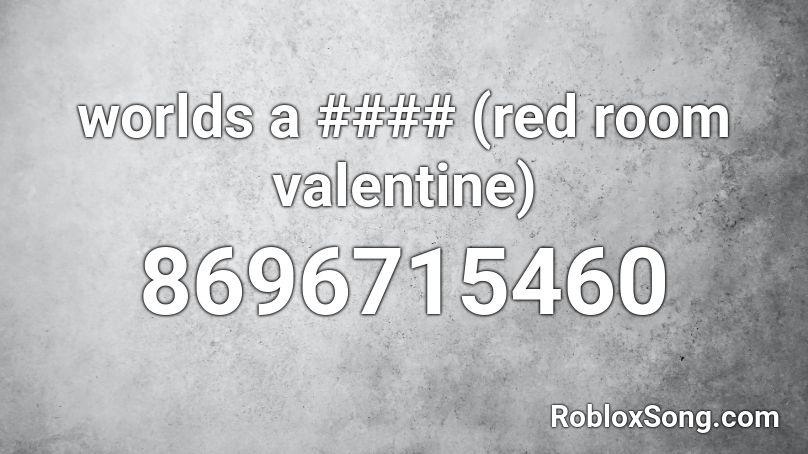 red room valentine Roblox ID - Roblox music codes