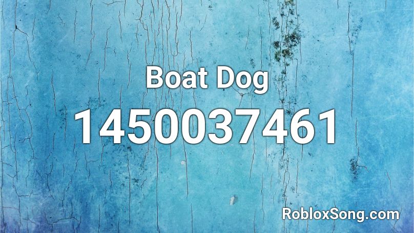Boat Dog Roblox ID