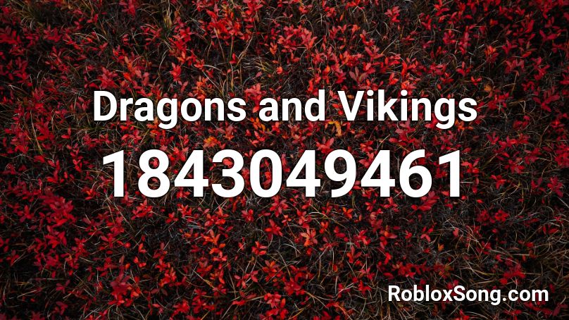Dragons and Vikings Roblox ID