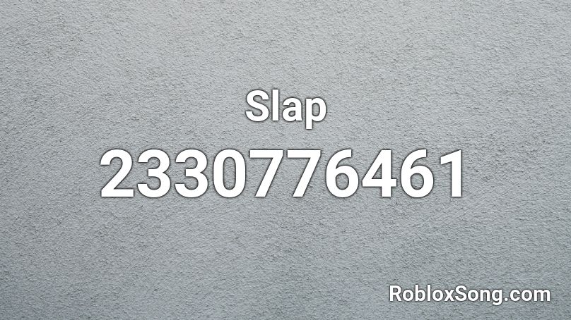 Slap Roblox ID