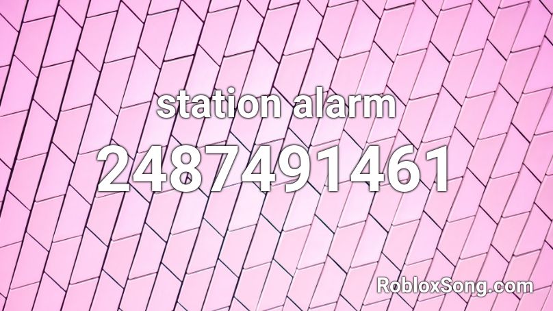 station alarm Roblox ID