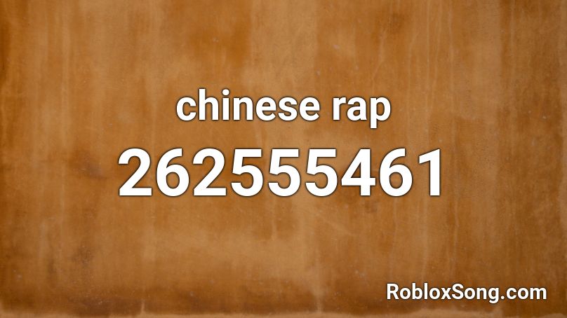 chinese rap Roblox ID
