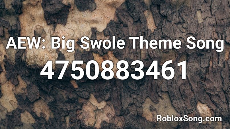 AEW: Big Swole Theme Song Roblox ID