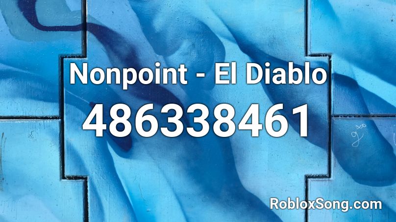 Nonpoint - El Diablo Roblox ID