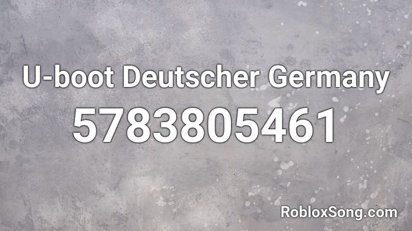 U-boot Deutscher Germany Roblox ID