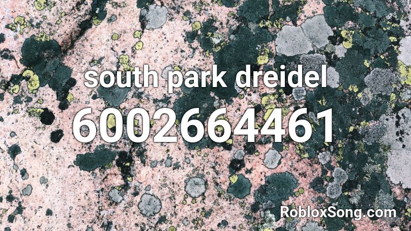 south park dreidel Roblox ID
