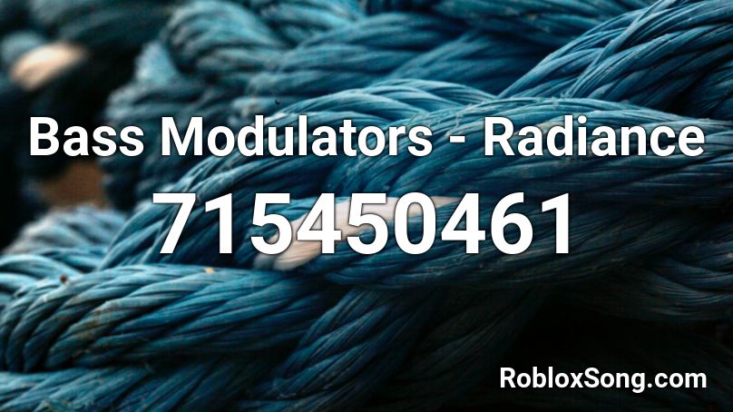 Bass Modulators - Radiance Roblox ID