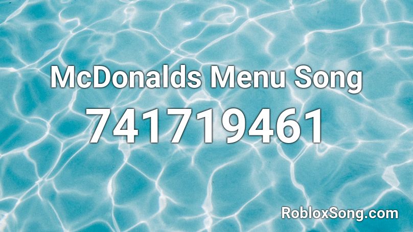 McDonalds Menu Song Roblox ID