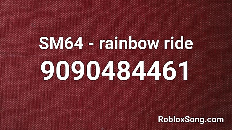 SM64 - rainbow ride Roblox ID