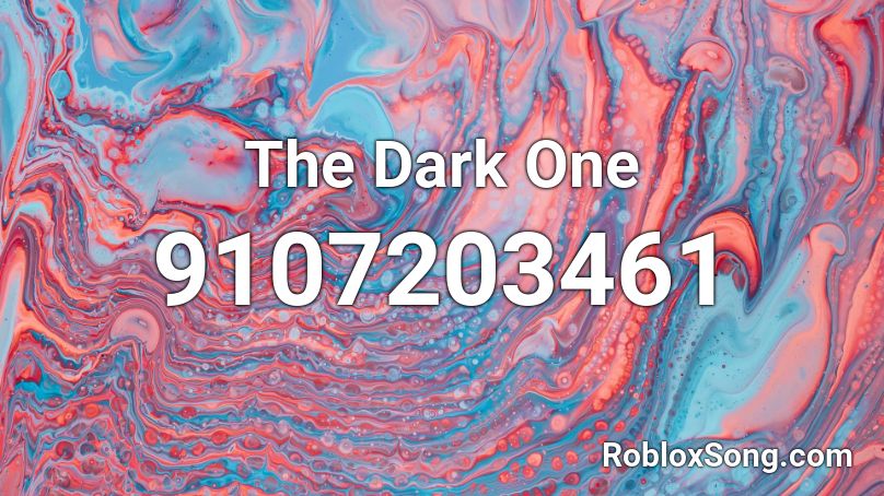 The Dark One Roblox ID