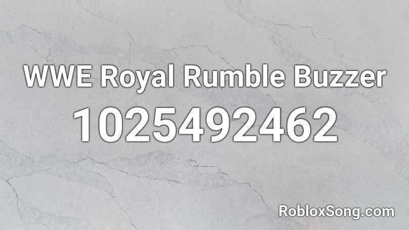 WWE Royal Rumble Buzzer Roblox ID