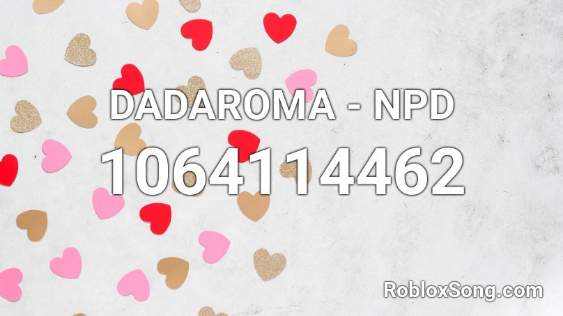 DADAROMA - NPD Roblox ID