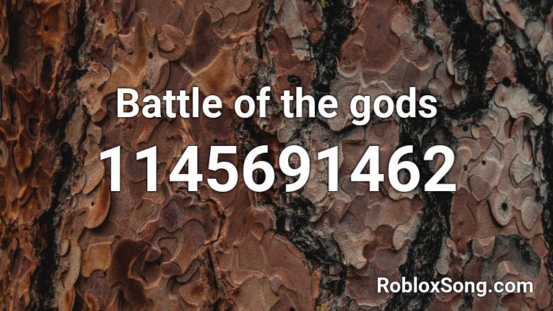 Battle of the gods Roblox ID