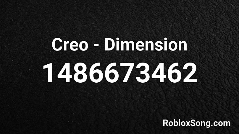 Creo - Dimension Roblox ID