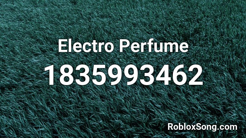 Electro Perfume Roblox ID