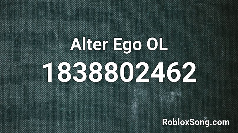 Alter Ego OL Roblox ID