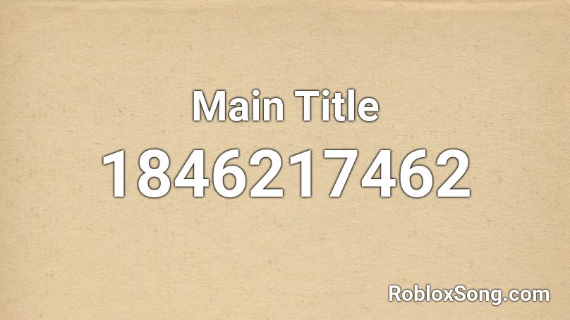 Main Title Roblox ID