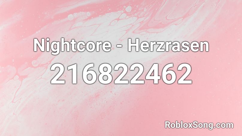 Nightcore - Herzrasen Roblox ID