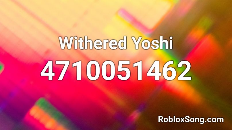Withered Yoshi Roblox ID