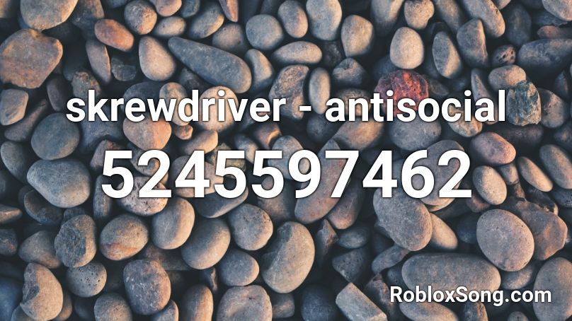 skrewdriver - antisocial Roblox ID
