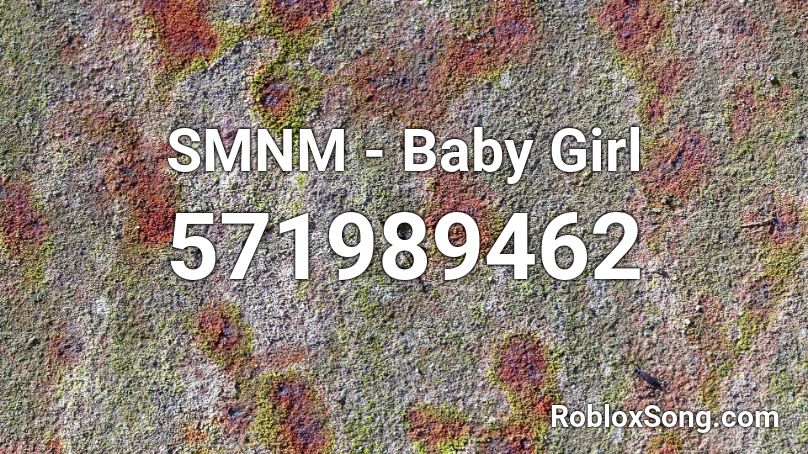 Smnm Baby Girl Roblox Id Roblox Music Codes - compton's most wanted roblox id