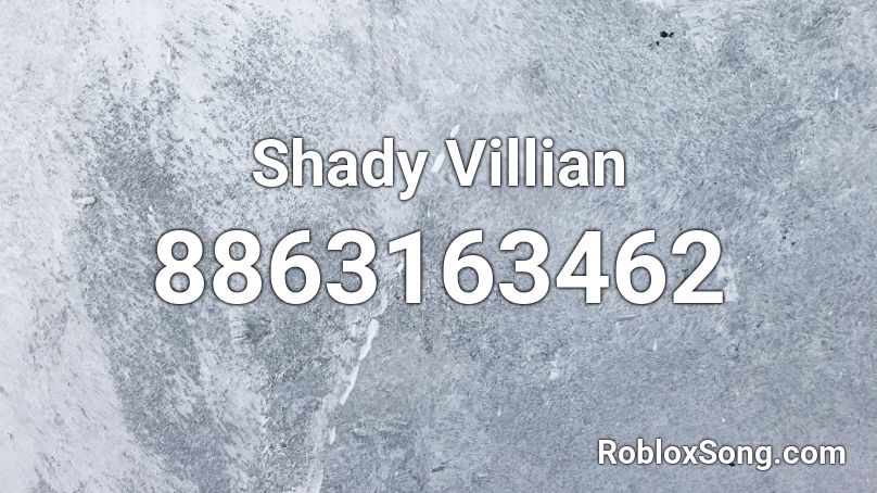 Shady Villian Roblox ID