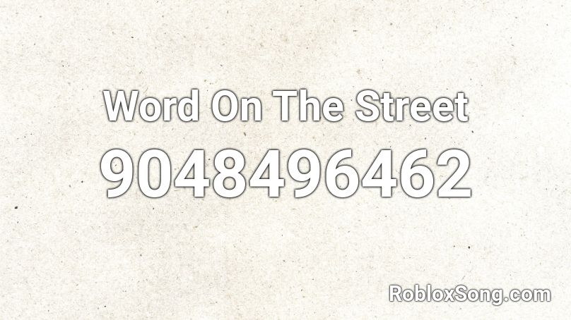 Word On The Street Roblox ID