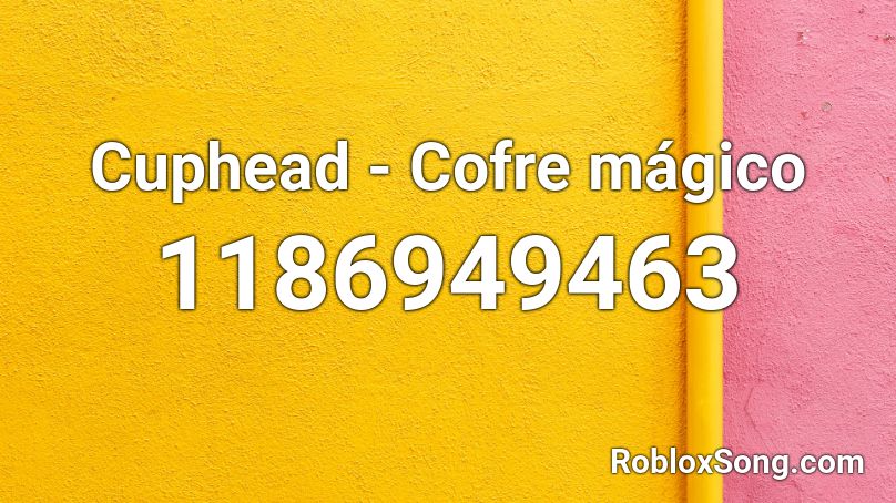Cuphead - Cofre mágico Roblox ID