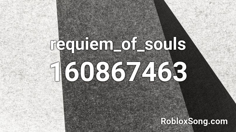 requiem_of_souls Roblox ID