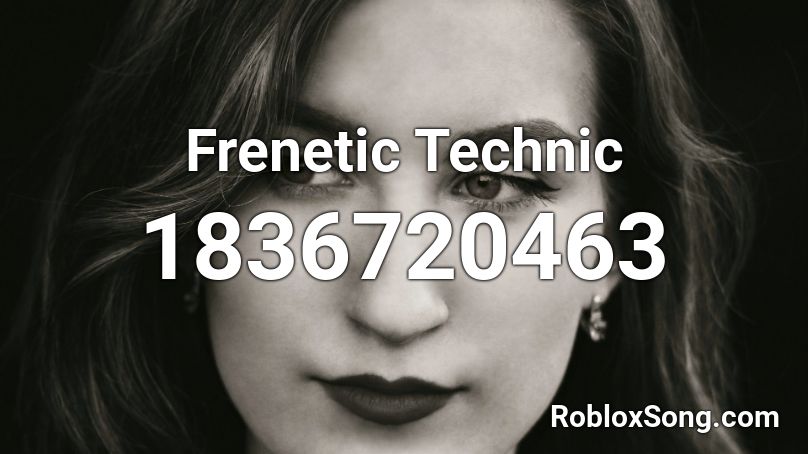 Frenetic Technic Roblox ID