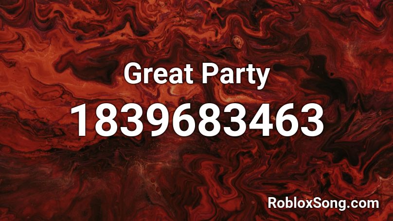 Great Party Roblox ID