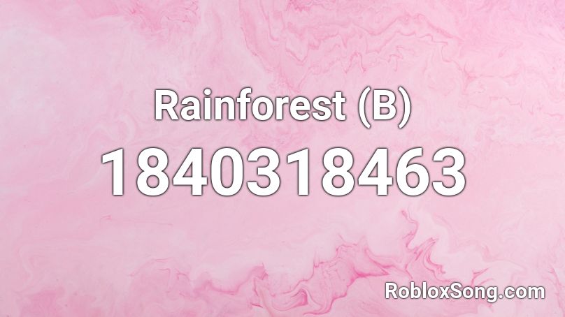 Rainforest (B) Roblox ID