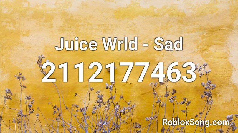 Juice Wrld - Sad Roblox ID