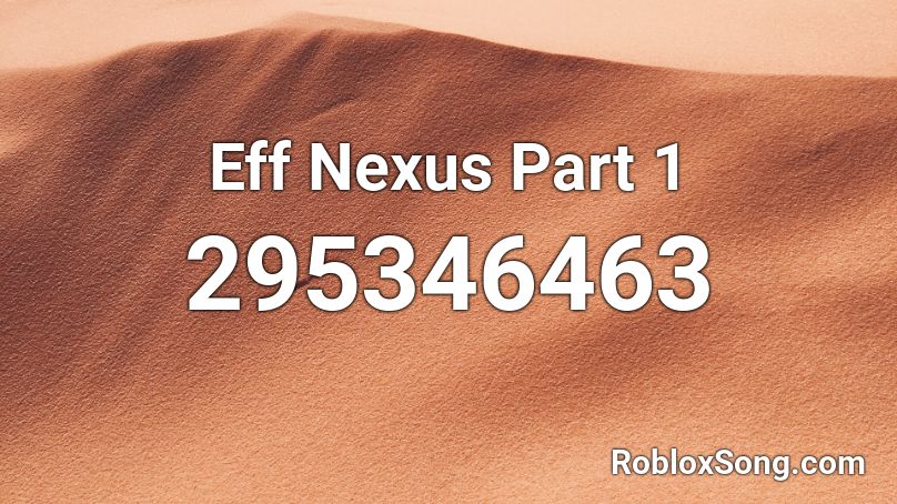 Eff Nexus Part 1 Roblox ID