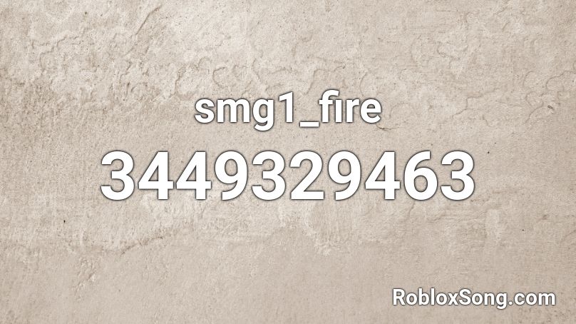 smg1_fire Roblox ID
