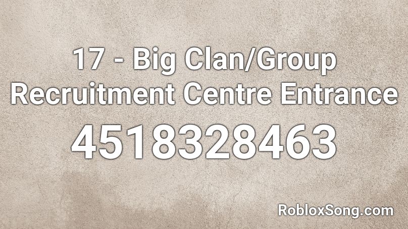 17 - Big Clan/Group Recruitment Centre Entrance Roblox ID
