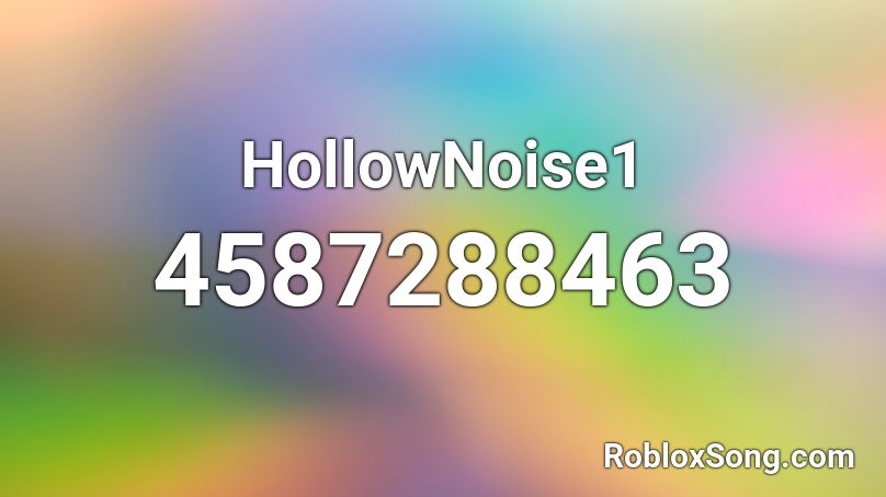 HollowNoise1 Roblox ID
