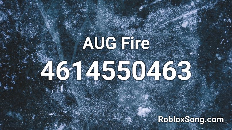 AUG Fire Roblox ID