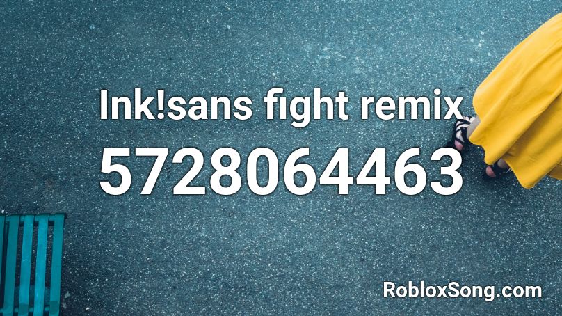 Ink Sans Fight Remix Roblox Id Roblox Music Codes - sans fight roblox id