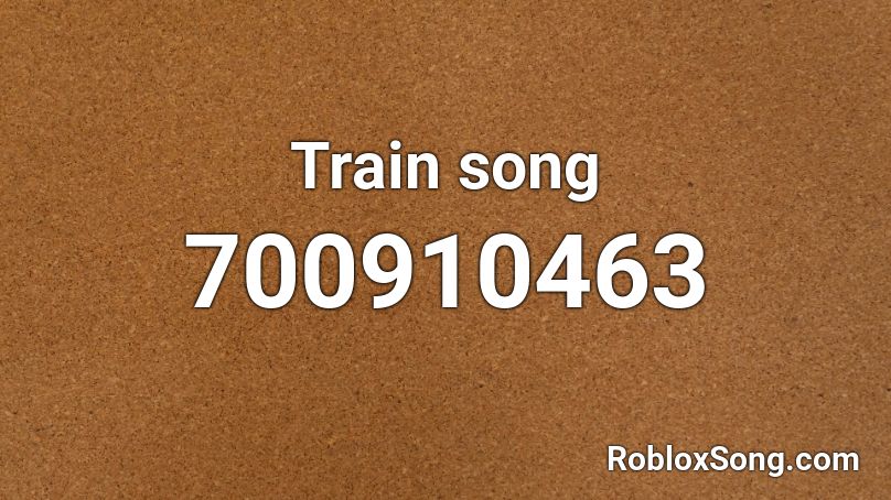 Train song Roblox ID