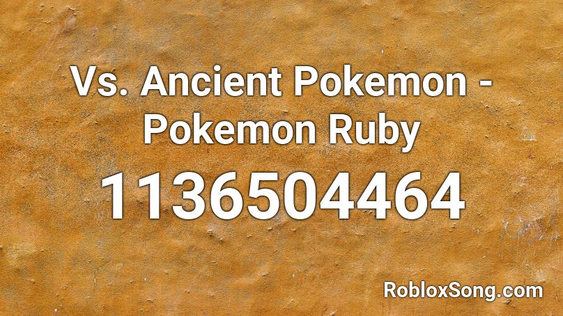 Vs. Ancient Pokemon - Pokemon Ruby Roblox ID