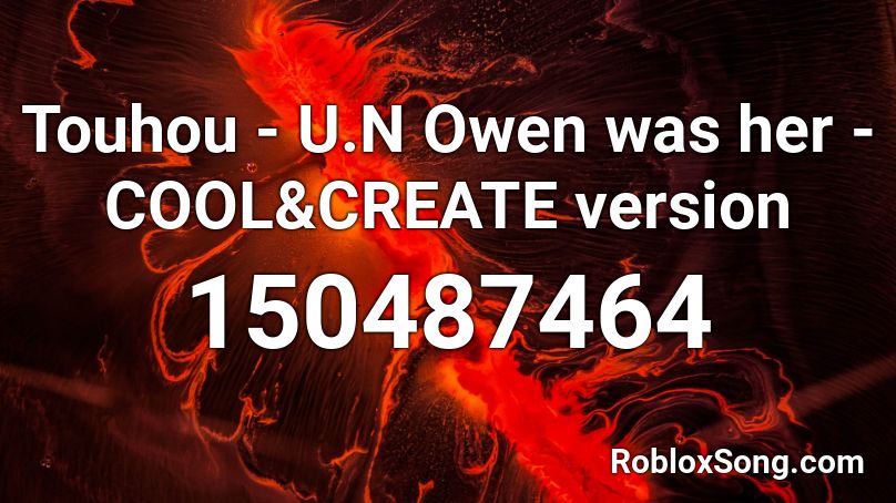 Touhou - U.N Owen was her - COOL&CREATE version Roblox ID