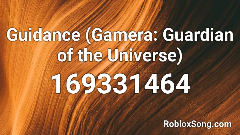 Guidance (Gamera: Guardian of the Universe) Roblox ID