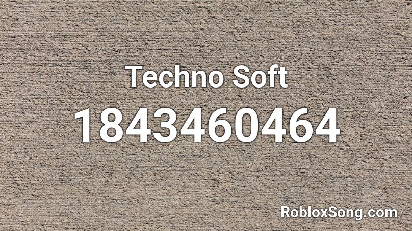 Techno Soft Roblox ID