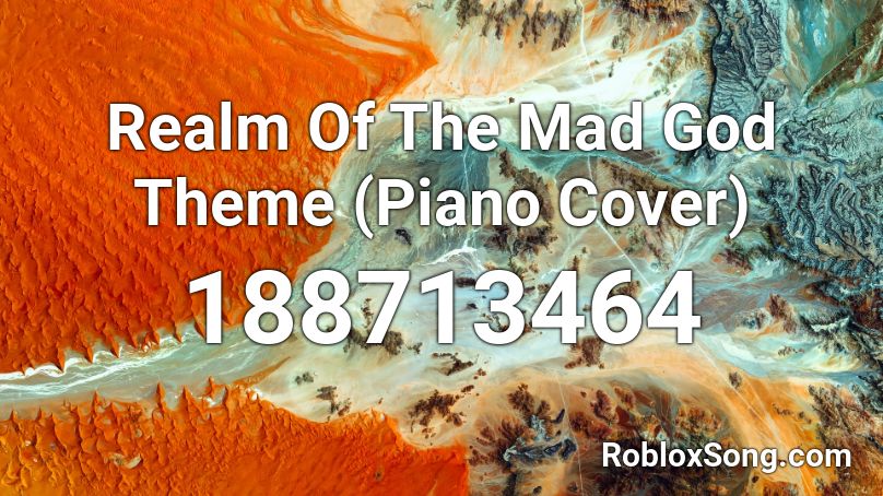 Realm Of The Mad God Theme (Piano Cover) Roblox ID