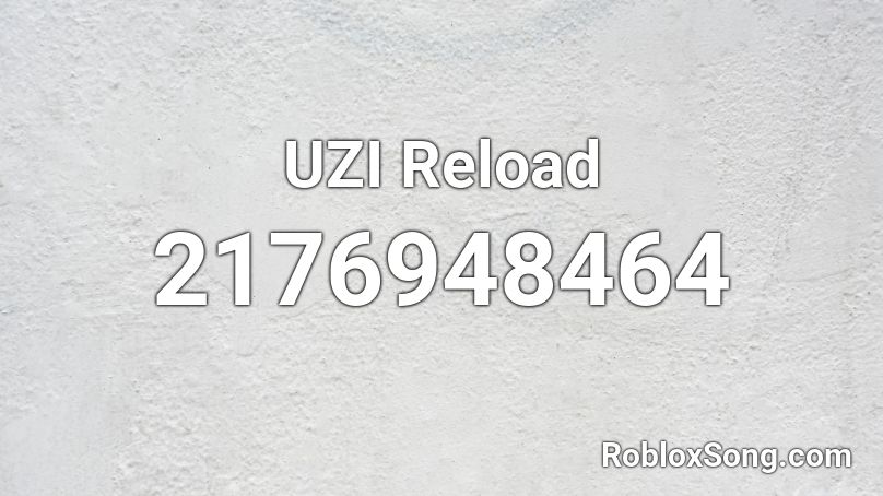 UZI Reload Roblox ID