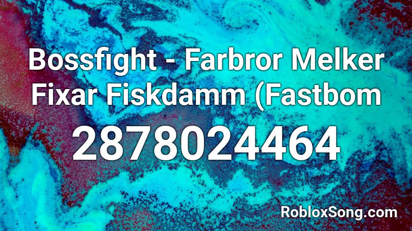 Bossfight - Farbror Melker Fixar Fiskdamm (Fastbom Roblox ID